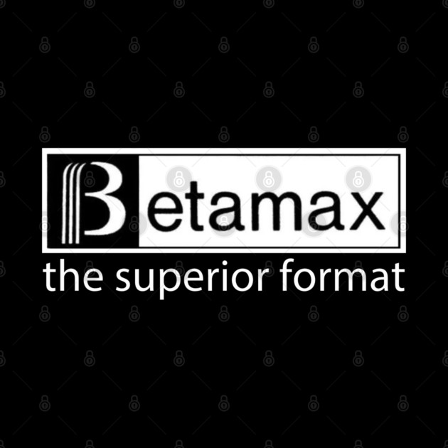 BetaMAX by Low Life Shirts