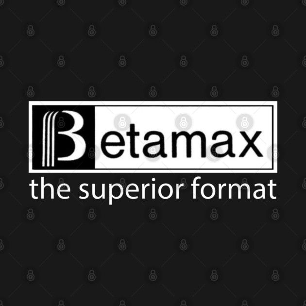 BetaMAX by Low Life Shirts