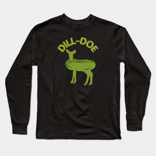 Dill-Doe Long Sleeve T-Shirt by Low Life Shirts
