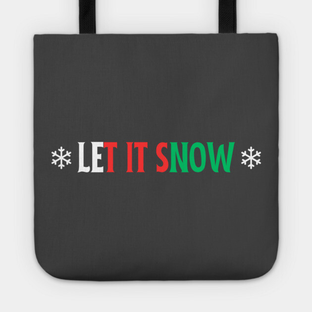 Let It Snow Tote by Low Life Shirts