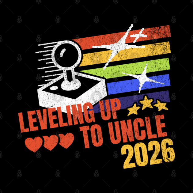 New Uncle Leveling Up to Uncle 2026 Video Gamer Uncle by Yesteeyear