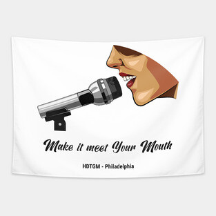 Make It Meet Your Mouth Tapestry