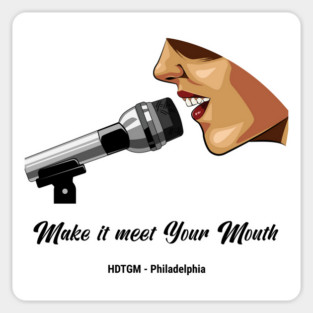Make It Meet Your Mouth Sticker