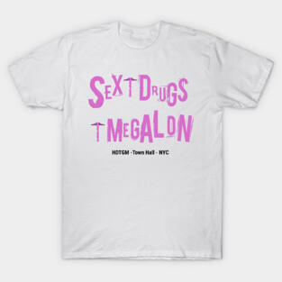 Sex, Drugs, and Megalon T-Shirt