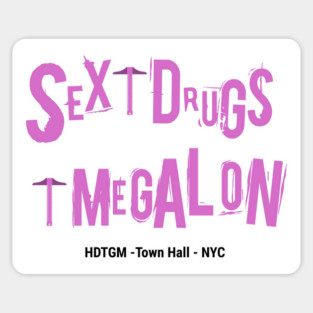 Sex, Drugs, and Megalon Sticker
