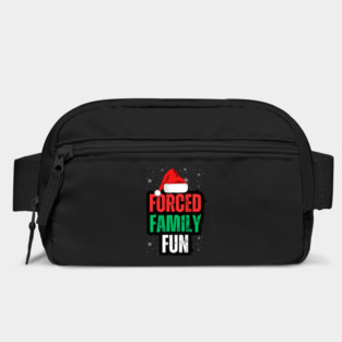 Forced Family Fun Bag