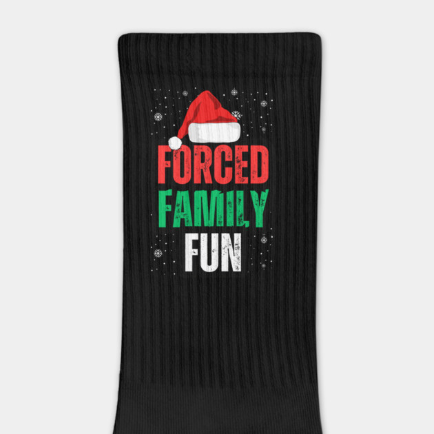 Forced Family Fun by Creatifly Graphic Tees
