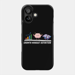 Growth Mindset Definition Phone Case