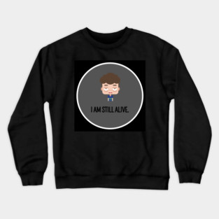 I am still alive - Pearl Jam Crewneck Sweatshirt