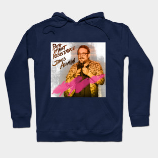 PATH OF MOST RESISTANCE - James Adomian square poster Hoodie