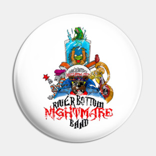 River Bottom Nightmare Band Pin