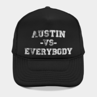 Austin vs Everybody - Vintage City Grunge Effect Hat