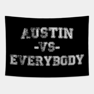 Austin vs Everybody - Vintage City Grunge Effect Tapestry