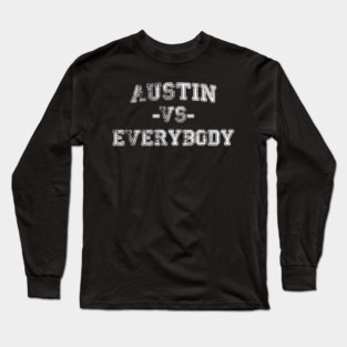 Austin vs Everybody - Vintage City Grunge Effect Long Sleeve T-Shirt