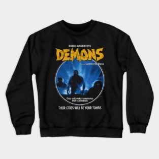 Demons, Dario Argento, Italian Horror, Giallo Crewneck Sweatshirt