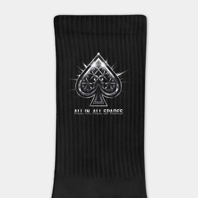 Spades, All In All Spades, Ace of Spades by UrbanLifeApparel