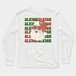 Sleigh Santa Sleigh Long Sleeve T-Shirt