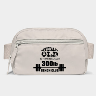Officially Old 300 Bench Press Club Bag