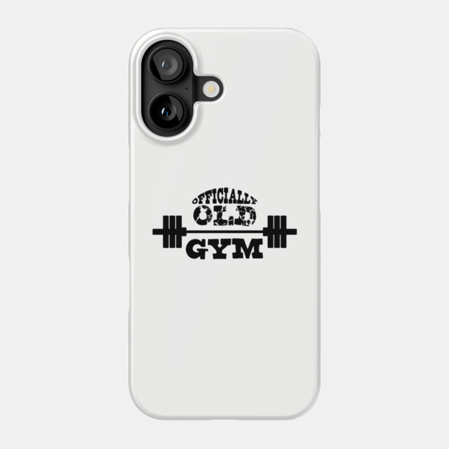 The Original Officially Old Gym T-shirt Phone Case by Officially Old Gym
