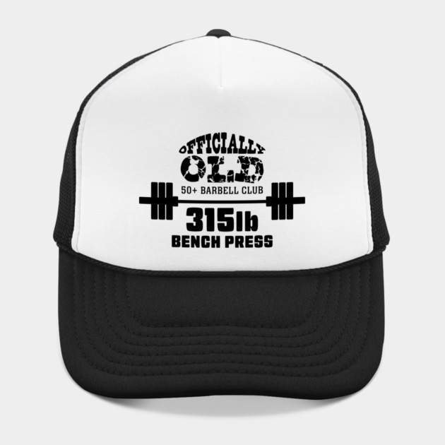 Officially Old 315 Bench Press Club by Officially Old Gym