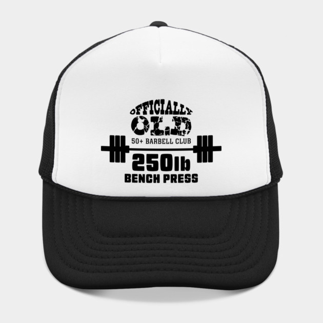 Officially Old 250 Bench Press Club by Officially Old Gym