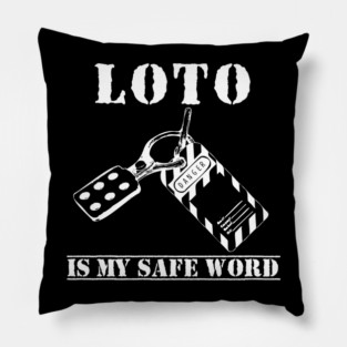 LOTO Is My Safe Word Lockout Tagout Electrician Construction Pillow