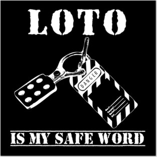 LOTO Is My Safe Word Lockout Tagout Electrician Construction Posters and Art