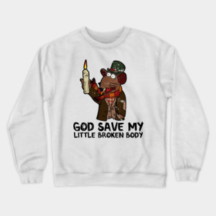 Muppet Christmas Carol - God Save My Little Broken Body Crewneck Sweatshirt