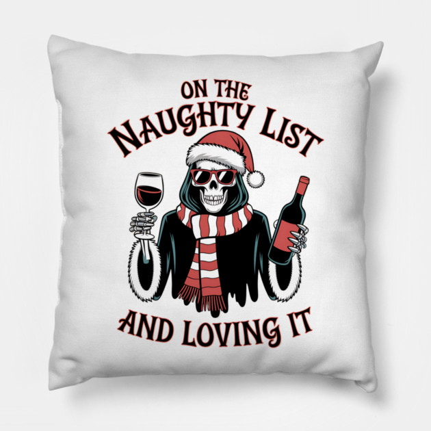 On The Naughty List Grim Reaper Christmas Pillow by MCALTees