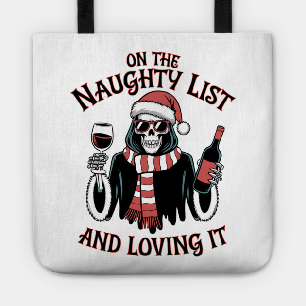 On The Naughty List Grim Reaper Christmas Tote by MCALTees
