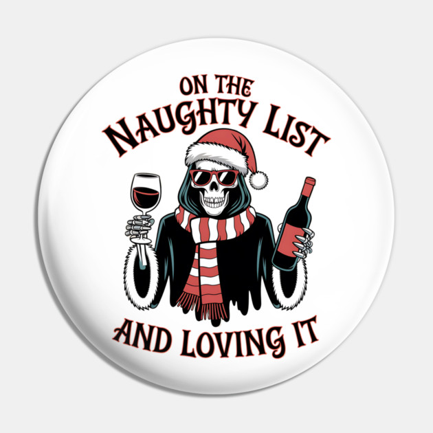 On The Naughty List Grim Reaper Christmas Pin by MCALTees