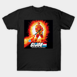 Gary Busey as Blowtorch - The Gi Joe Movie that never was T-Shirt