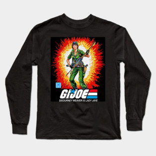 Sigourney Weaver as Lady Jaye in the Gi Joe Movie that never was Long Sleeve T-Shirt