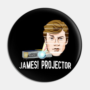 James! Projector Pin