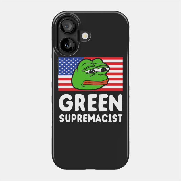 Green Supremacist Phone Case by dumbshirts