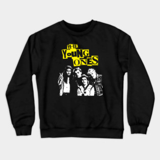 The Young Ones Crewneck Sweatshirt