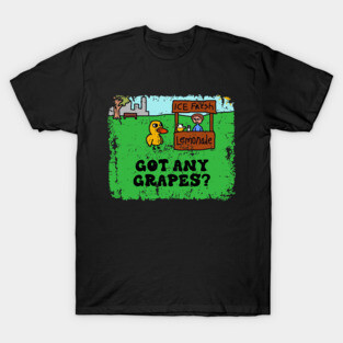 GOT ANY GRAPES ? LEMONADE T-Shirt