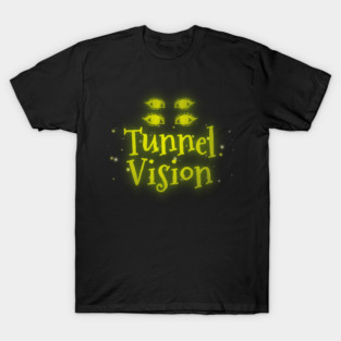 Tunnel Vision T-Shirt