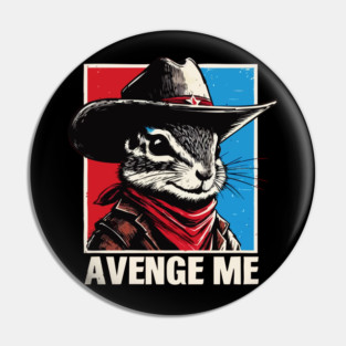 Peanut The Squirrel Avenge Me Retro Pin
