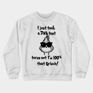 grinch christmas Crewneck Sweatshirt