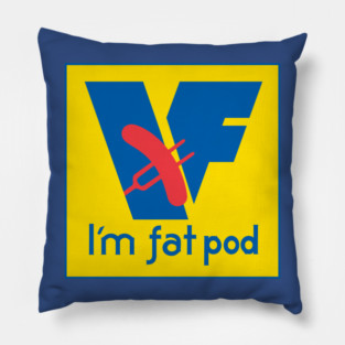 I'm Fat Podcast All Beef Pillow