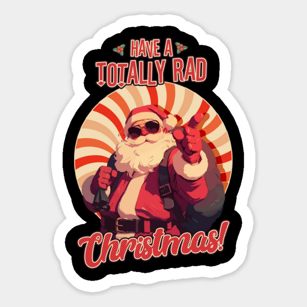 Have a Totally Rad Christmas! Retro Santa for Retro Lovers Magnet by creative