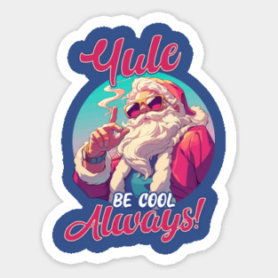 Yule Be Cool, Always! Retro Santa for Retro Lovers Magnet