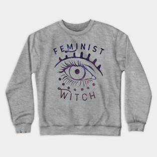 Feminist Witch Crewneck Sweatshirt