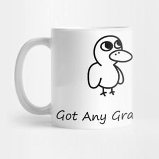 GOT ANY GRAPES ? BLACK OUTLINE Mug