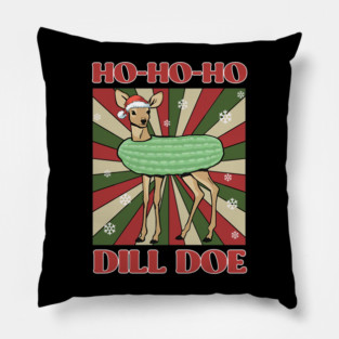 Ho-Ho-Ho Dill Doe Retro Funny Naughty List Christmas Pillow