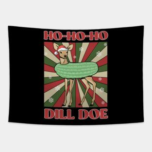 Ho-Ho-Ho Dill Doe Retro Funny Naughty List Christmas Tapestry
