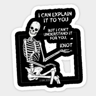 Not my problem. Sticker