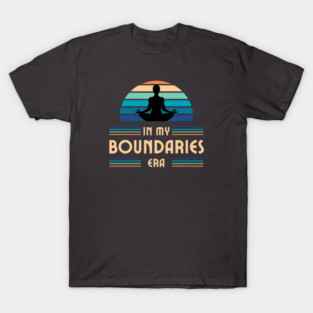 In My Boundaries Era: T-Shirt
