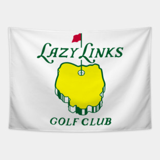 Lazy Links Golf Club Tapestry